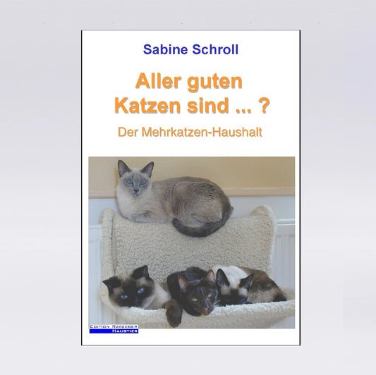 Aller guten Katzen sind ... ? Der Mehrkatzen-Haushalt